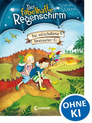 cover image of Der fabelhafte Regenschirm (Band 6)--Das verschollene Dinosaurier-Ei